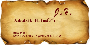 Jakubik Hilmár névjegykártya